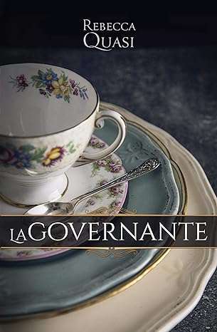 Copertina del libro La governante di Rebecca Quasi