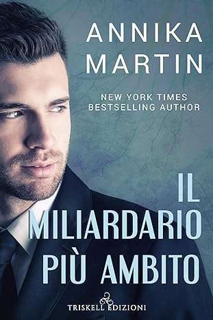 Copertina del libro Il miliardario più ambito di Annika Martin
