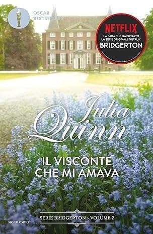 Il visconte che mi amava, Julia Quinn (Bridgerton #2): recensione&nbsp;libro