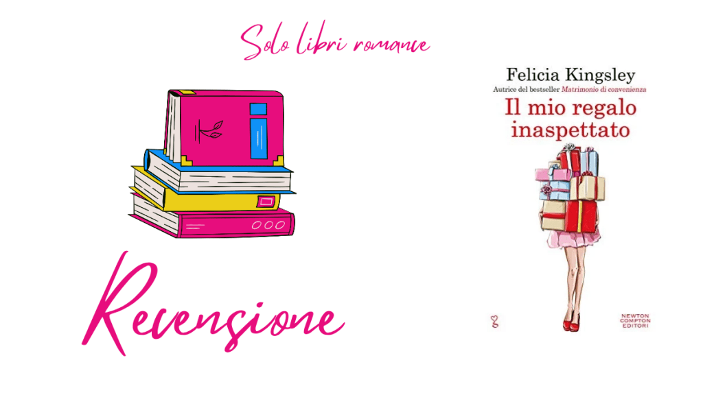 Il mio regalo inaspettato, Felicia&nbsp;Kingsley