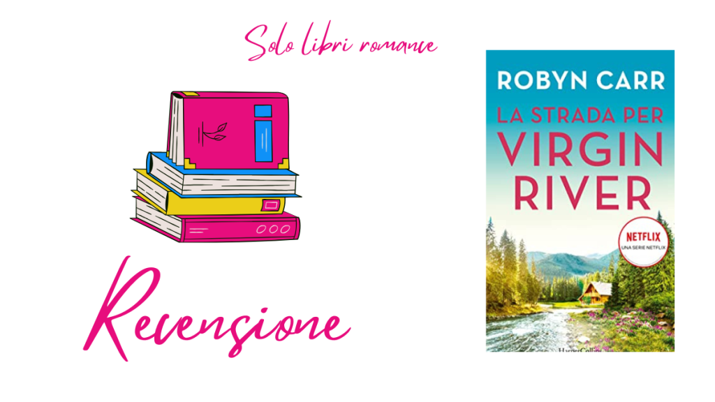 La strada per Virgin River, Robyn&nbsp;Carr
