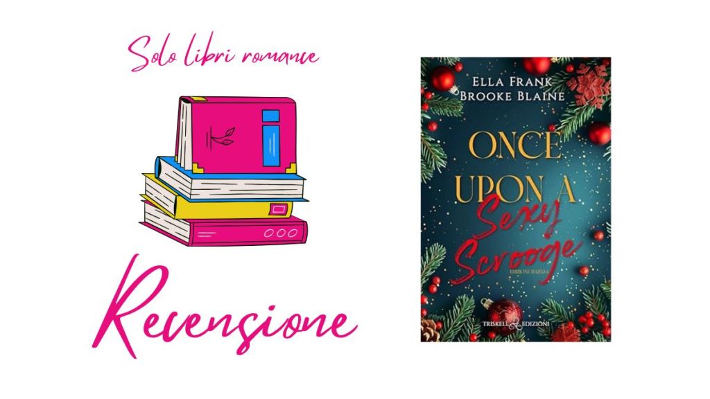 Once upon a sexy Scrooge, Brook Blaine e Ella&nbsp;Frank