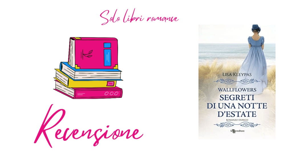 Recensione libro: Segreti di una notte d’estate, Lisa Kleypas